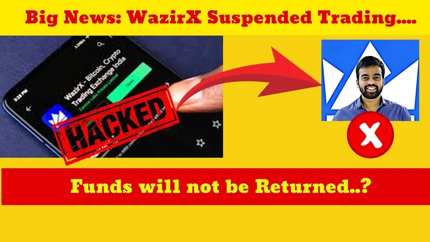 Big News WazirX Suspended Trading is your money safe